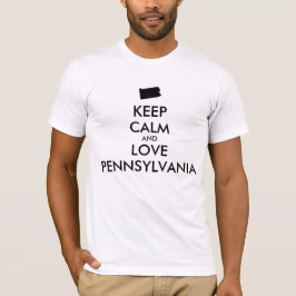 Camiseta Personalizable MANTENER LA CALMA Y AMAR A PENNSYLV