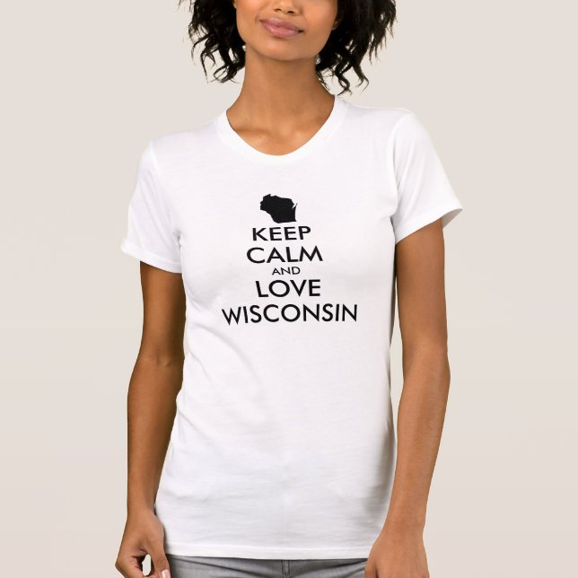 Camiseta Personalizable MANTENER LA CALMA Y AMAR A WISCONSI (Anverso)