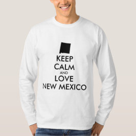 Camiseta Personalizable MANTENGA CALMA Y AME NUEVO MÉXICO