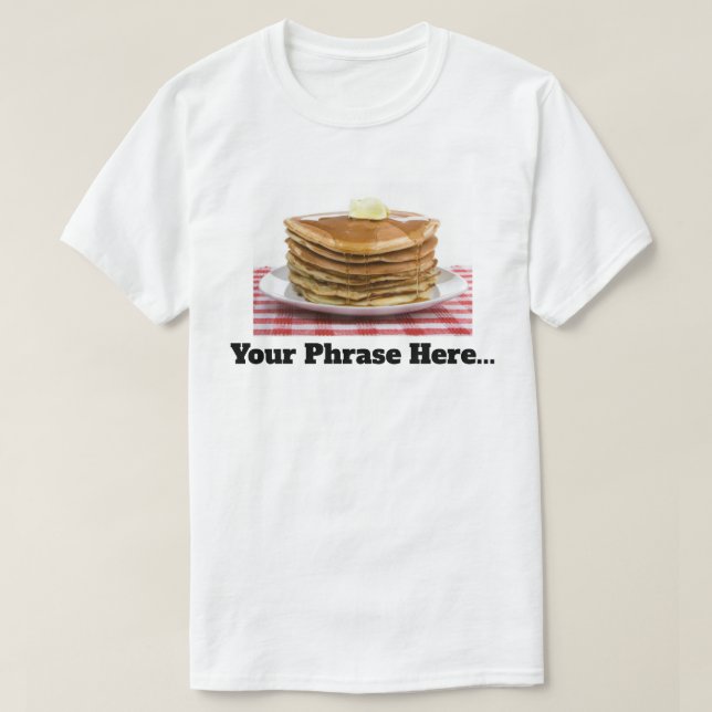 Camiseta Personalizable Pancakes Flap Jacks  (Diseño del anverso)