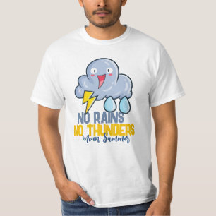 Camiseta Personalizable sin lluvias sin truenos