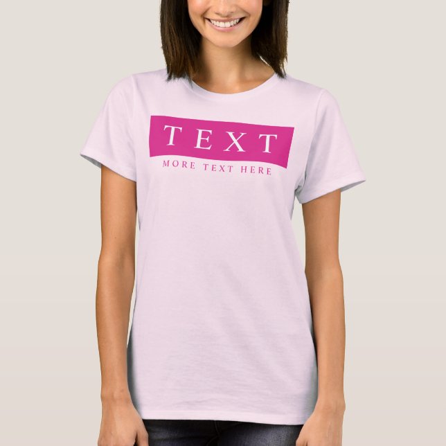 Camiseta Personalizable Texto Mujeres plantilla rosa modern (Anverso)