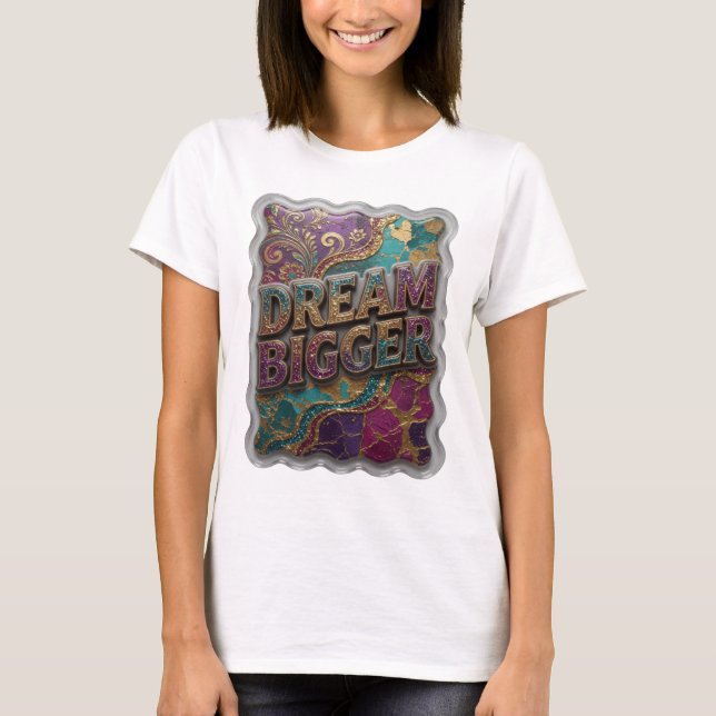 Camiseta personalizada Bold Gold DREAM BIGGER (Anverso)