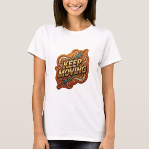 Camiseta personalizada Bold Gold KEEP MOVING