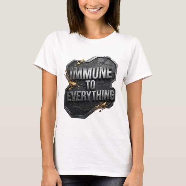 Camiseta personalizada Bold Silver IMMUNE TO EVERY (Anverso)