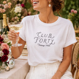 Camiseta personalizada de cumpleaños Club Forty