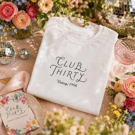 Camiseta personalizada de cumpleaños Club Thirty