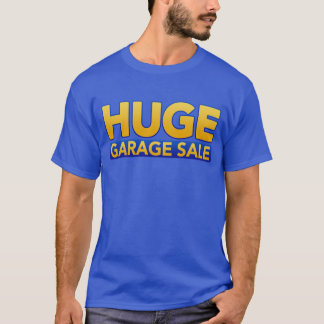 Camiseta personalizada "Enorme venta de garaje"