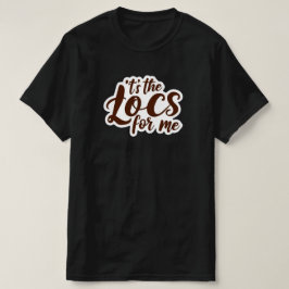 Camiseta personalizada "It's The Loc's for Me" más