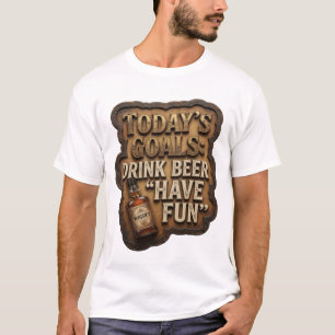 Camiseta personalizada OBJETIVOS DE HOY BEBER CERV