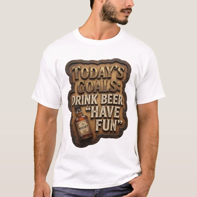Camiseta personalizada OBJETIVOS DE HOY BEBER CERV (Anverso)
