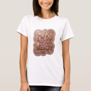 Camiseta personalizada Sharp Gold I'M 50 NOW WHAT