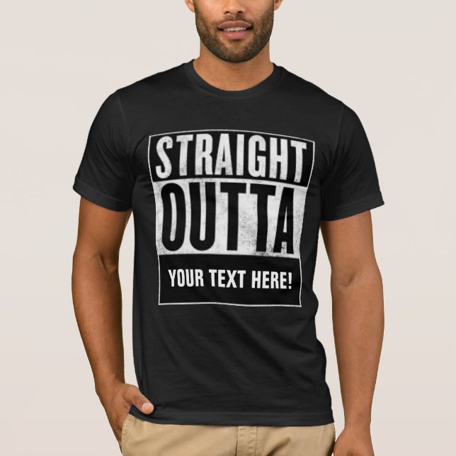 Camiseta personalizada STRAIGHT OUTTA (Anverso)