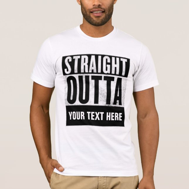 Camiseta personalizada STRAIGHT OUTTA custom (Anverso)