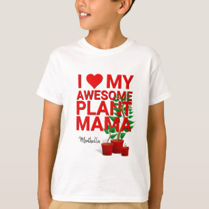 Camiseta Personalizado, AMO MI INCREÍBLE PLANTA MAMÁ