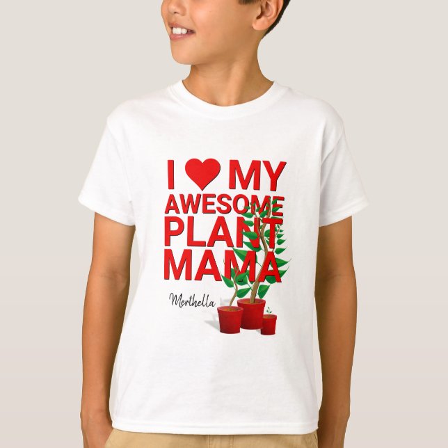 Camiseta Personalizado, AMO MI INCREÍBLE PLANTA MAMÁ (Anverso)