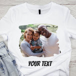 Camiseta Personalizado Añadir Foto Y Texto<br><div class="desc">Crea fácilmente tu propia camiseta única añadiendo una foto personalizado y texto personalizado.</div>