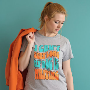 Camiseta Personalizado CoIors: No puedo quedarme mucho tiem