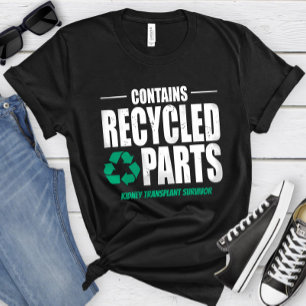 Camiseta Personalizado Contiene Trasplante De Partes Recicl