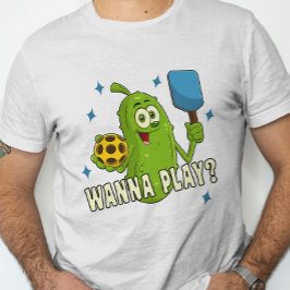 Camiseta Personalizado Cuerdo Pickle Wanna Play Pickleball