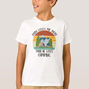 Camiseta PERSONALIZADO Dada Me Ama Más De Lo Que Ama Campin