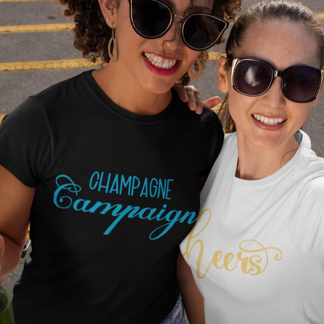 Camiseta Personalizado de campaña de champagne (Subido por el creador)