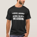 Camiseta Personalizado de nombres personalizado hombre, mit<br><div class="desc">Personalizar y personaliza este regalo o camiseta para el hombre más legendario de tu vida... ¡sobre todo si eres tú mismo!</div>