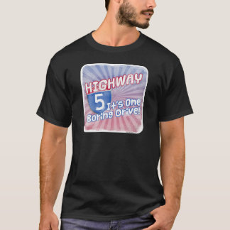 Camiseta Personalizado del lema de la autopista Five Boredo