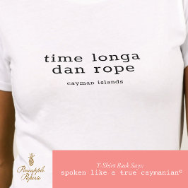 Camiseta Personalizado dialecto Caimán 'Time Longa Dan Rope