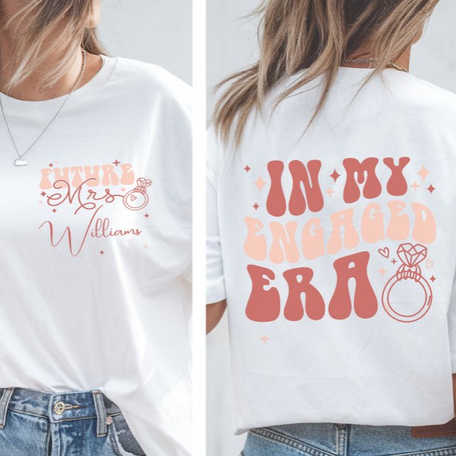 Camiseta Personalizado en mi Era Comprometida Futuro Sra. (Subido por el creador)