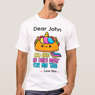 Camiseta Personalizado Eres La Única Carne Para Mi Taco
