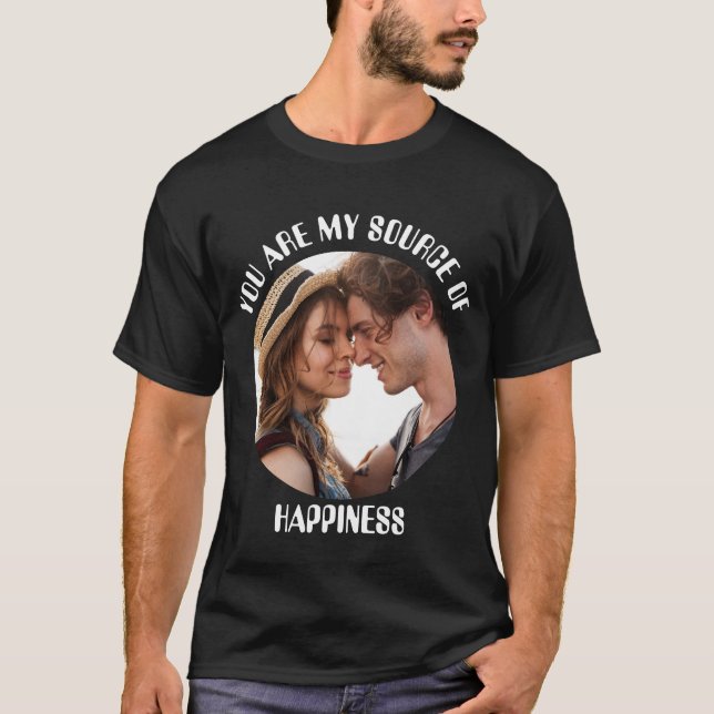 Camiseta Personalizado, eres mi fuente de felicidad. (Anverso)