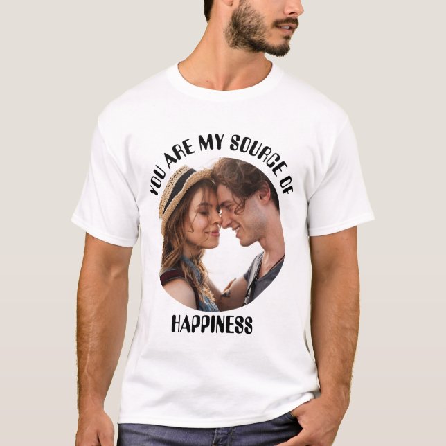 Camiseta Personalizado, eres mi fuente de felicidad. (Anverso)