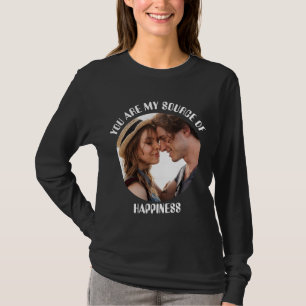 Camiseta Personalizado, eres mi fuente de felicidad.