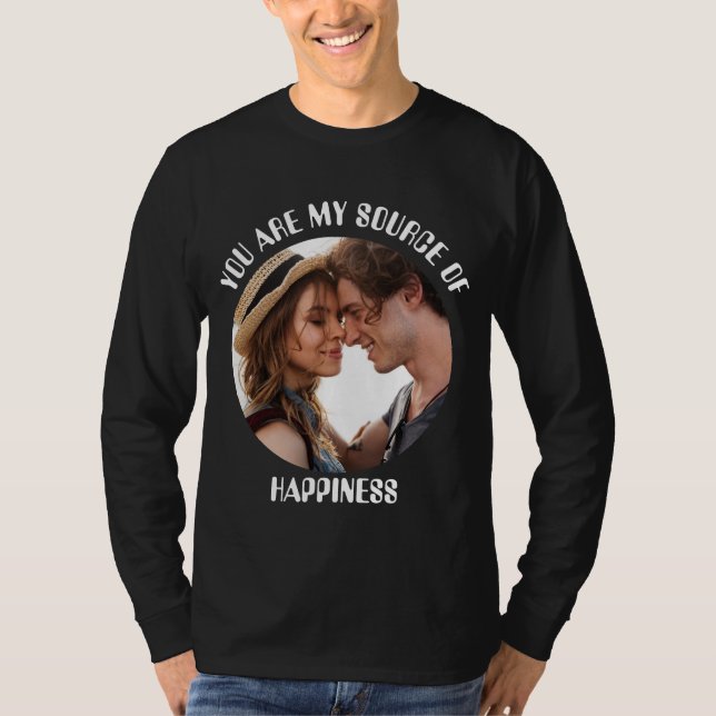 Camiseta Personalizado, eres mi fuente de felicidad. (Anverso)