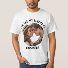 Camiseta Personalizado, eres mi fuente de felicidad.
