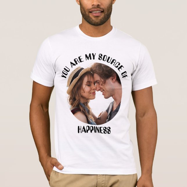 Camiseta Personalizado, eres mi fuente de felicidad. (Anverso)