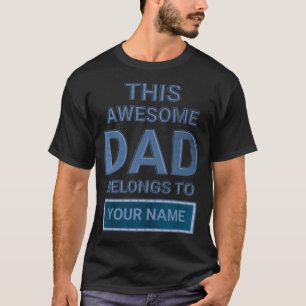 Camiseta Personalizado, Este Impresionante Padre Pertenece