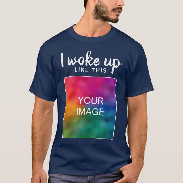 Camiseta Personalizado Funny Moderno Me Desperté Como Este  (Anverso)