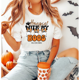 Camiseta Personalizado "Hangin’ With My Boos"