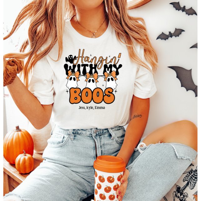 Camiseta Personalizado "Hangin’ With My Boos" (Subido por el creador)