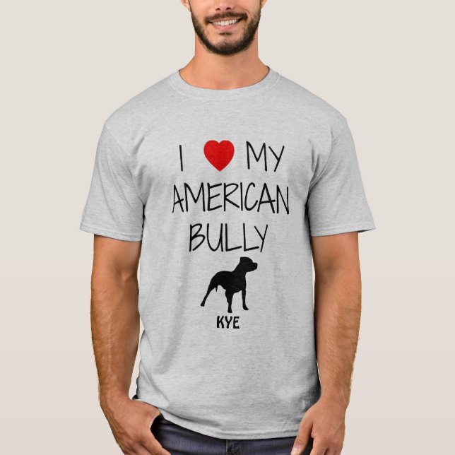 Camiseta Personalizado I Love My American Bully Pitbull (Anverso)