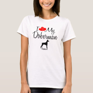 Camiseta Personalizado I Love My Doberman