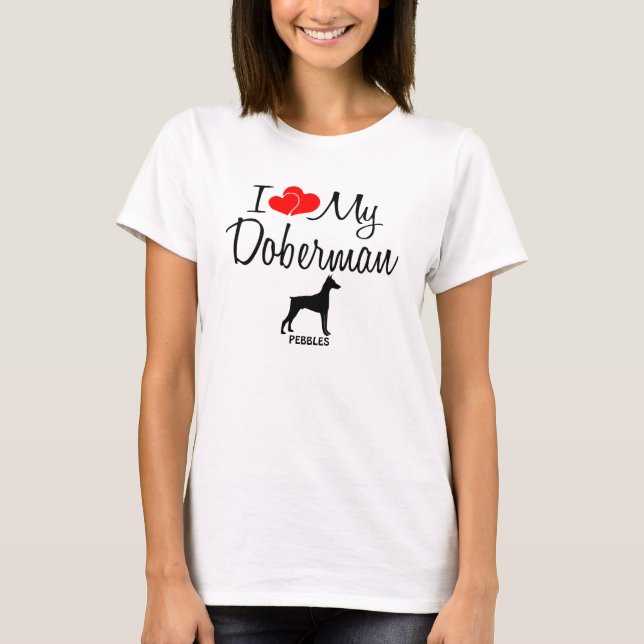 Camiseta Personalizado I Love My Doberman (Anverso)