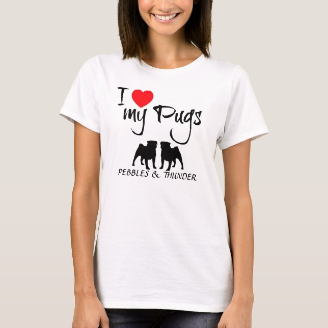 Camiseta Personalizado I Love My Pugs (Anverso)