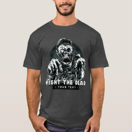 Camiseta personalizado "Lucha contra los muertos", texto de