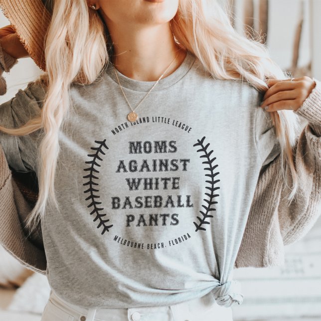 Camiseta Personalizado "Madres contra pantalones de béisbol (Subido por el creador)