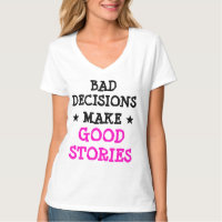 Personalizado MALAS DECISIONES HACEN BUENAS HISTOR
