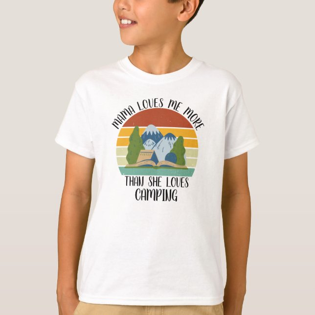 Camiseta PERSONALIZADO Mamá Me Ama Más De Lo Que Ama Campin (Anverso)