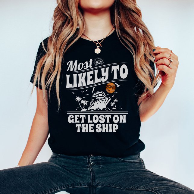 Camiseta Personalizado más probable en crucero de grupo de  (Subido por el creador)